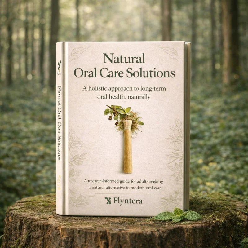 Natural Oral Care Guide - Flyntera